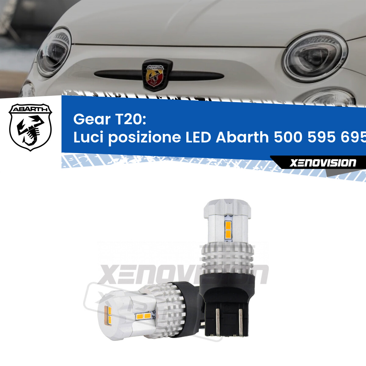 Luci posizione LED Abarth 500 595 695 2008-2014: T20 Gear