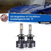 0 Anabbaglianti LED H7 24,000Lm per MG  TF  2002 - 2009 H7: Kit LED BrightStar 24.000Lm
