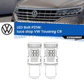 0 Luce Stop LED VW Touareg CR prima serie: P21W Bolt P21W: LED Bolt Rossi (Coppia)