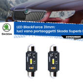 0 Luci Vano Portaoggetti LED per Skoda Superb II B6 2008 - 2015: C5W BlackForce 31mm (Coppia) C5W 31mm: LED Blackforce 6000k (Coppia)
