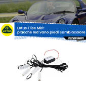 0 Placche LED vano piedi cambiacolore bluetooth per Lotus Elise Mk1 1996 - 0200 Kit 4 Placche LED Cambiacolore RGB Bluetooth Vano piedi e Abitacolo