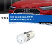 0 Retromarcia LED Audi A1 II 2019 in poi: P21W BackBeam P21W: Led BackBeam v2.0 Cannone Luce Retromarcia Canbus