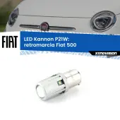 0 Retromarcia LED Fiat 500 2007 - 2014: P21W Kannon P21W: Lampadina retromarcia LED Kannon