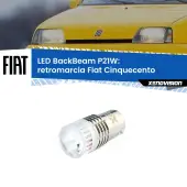 0 Retromarcia LED Fiat Cinquecento 1991 - 1999: P21W BackBeam P21W: Led BackBeam v2.0 Cannone Luce Retromarcia Canbus