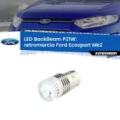 0 Retromarcia LED Ford Ecosport II 2012 - 2016: P21W BackBeam P21W: Led BackBeam v2.0 Cannone Luce Retromarcia Canbus