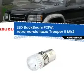 0 Retromarcia LED Isuzu Trooper II Mk2 1991 - 2002: P21W BackBeam P21W: Led BackBeam v2.0 Cannone Luce Retromarcia Canbus