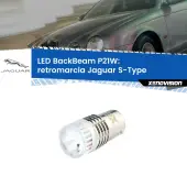 0 Retromarcia LED Jaguar S-Type 1999 - 2007: P21W BackBeam P21W: Led BackBeam v2.0 Cannone Luce Retromarcia Canbus