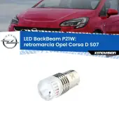 0 Retromarcia LED Opel Corsa D S07 3 porte: P21W BackBeam P21W: Led BackBeam v2.0 Cannone Luce Retromarcia Canbus
