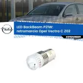 0 Retromarcia LED Opel Vectra C Z02 2002 - 2010: P21W BackBeam P21W: Led BackBeam v2.0 Cannone Luce Retromarcia Canbus