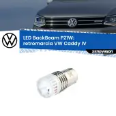 0 Retromarcia LED VW Caddy IV  2015 - 2017: P21W BackBeam P21W: Led BackBeam v2.0 Cannone Luce Retromarcia Canbus