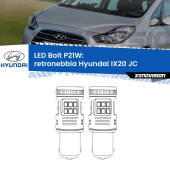 0 Retronebbia LED Hyundai IX20 JC 2010 in poi: P21W Bolt P21W: LED Bolt Rossi (Coppia)