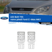 0 Vano Piedi LED Ford C-Max Mk2 2011 - 2019: T10 Bolt T10: LED Bolt 6000k (Coppia)