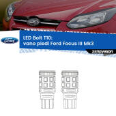0 Vano Piedi LED Ford Focus Mk3 2011 - 2014: T10 Bolt T10: LED Bolt 6000k (Coppia)