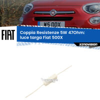 Fiat 500X 2014 in poi: Resistenze Spegnispia 5W Economica per Luce Targa (Coppia)