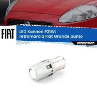 Retromarcia LED Fiat Grande punto 2005 - 2018: P21W Kannon