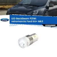 Retromarcia LED Ford KA+ Mk3 2014 - 2018: P21W BackBeam