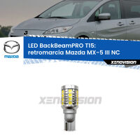 Retromarcia LED T15 BackBeamPRO per Mazda MX-5 III NC 2005 - 2014