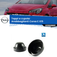 Tappi a cupola per Anabbaglianti H7 Opel Corsa E X15 2014 - 2019 (Coppia)