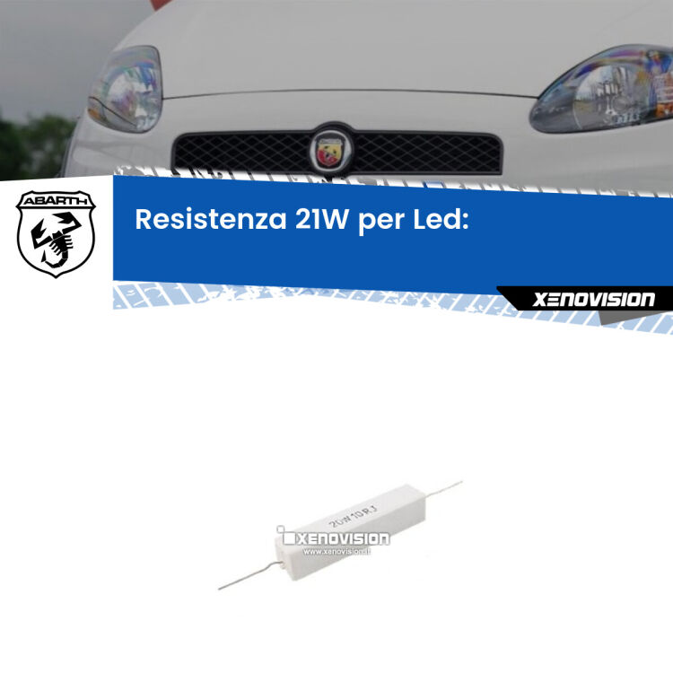 0 Abarth Grande punto: Resistenza Spegnispia 21W Economica per Retronebbia (1 Pz) <p>Resistenza ceramica da 20W perfetta per spegnere la spia su Retronebbia Grande punto quando monti alcune lampadine led. Simulando l'assorbimento di una lampada a incandescenza 21Watt, spegne la spia. Occorre una resistenza per ciascuna lampadina led, da collegare in parallelo.</p>
<p> </p>