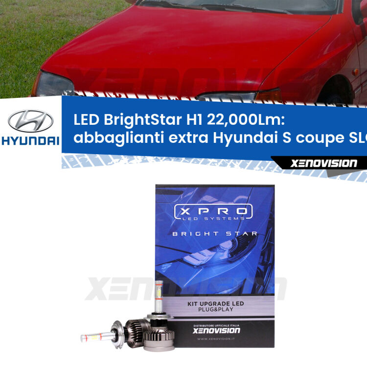 <strong>Kit LED abbaglianti extra per Hyundai S coupe</strong> SLC 1990 - 1996. </strong>Due lampade Canbus H1 Brightstar da 22,000 Lumen. Qualità Massima.