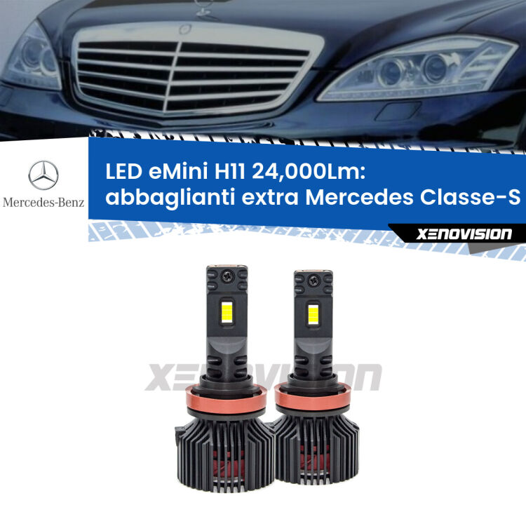 <strong>Kit abbaglianti extra LED specifico per Mercedes Classe-S</strong> W221 2005 - 2013. Lampade <strong>H11</strong> Canbus compatte da 24.000Lumen Eagle Mini Xenovision.