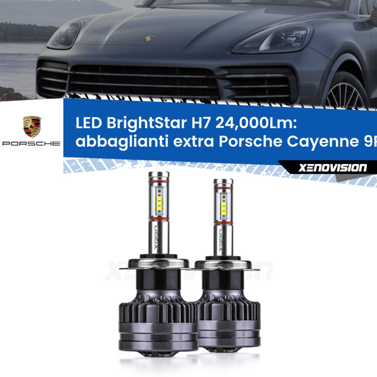 <strong>Kit LED abbaglianti extra per Porsche Cayenne</strong> 9PA 2002 - 2010. </strong>Include due lampade Canbus H7 Brightstar da 24,000 Lumen. Qualità Massima.