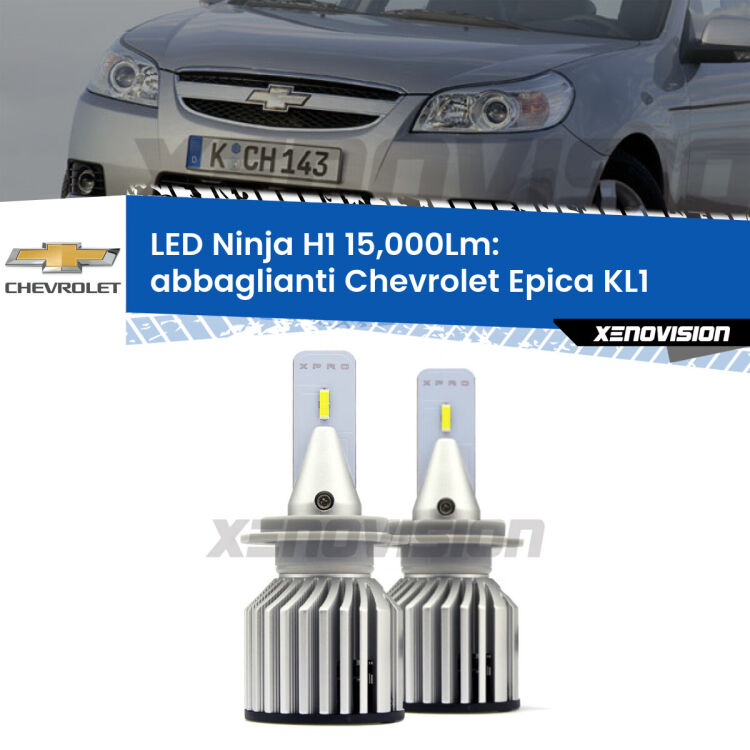 <strong>Kit abbaglianti LED specifico per Chevrolet Epica</strong> KL1 2005-2011. Lampade <strong>H1</strong> Canbus da 15.000Lumen di luminosità modello Ninja Xenovision.