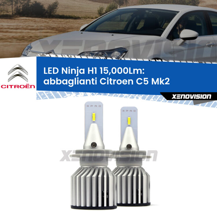 <strong>Kit abbaglianti LED specifico per Citroen C5</strong> Mk2 2004-2008. Lampade <strong>H1</strong> Canbus da 15.000Lumen di luminosità modello Ninja Xenovision.