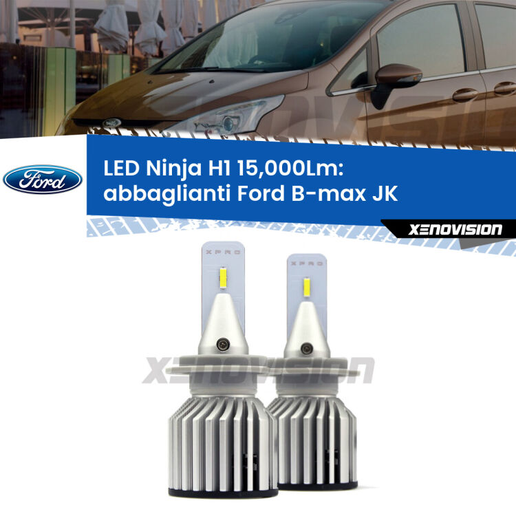 <strong>Kit abbaglianti LED specifico per Ford B-max</strong> JK restyling. Lampade <strong>H1</strong> Canbus da 15.000Lumen di luminosità modello Ninja Xenovision.