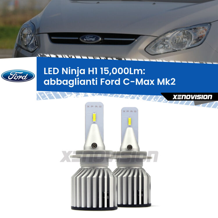<strong>Kit abbaglianti LED specifico per Ford C-Max</strong> Mk2 2011-2019. Lampade <strong>H1</strong> Canbus da 15.000Lumen di luminosità modello Ninja Xenovision.