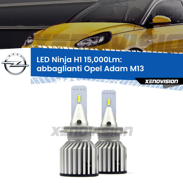 <strong>Kit abbaglianti LED specifico per Opel Adam</strong> M13 2012-2019. Lampade <strong>H1</strong> Canbus da 15.000Lumen di luminosità modello Ninja Xenovision.