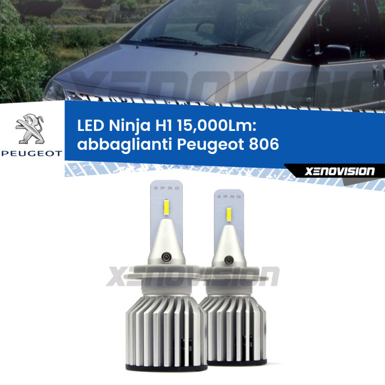 <strong>Kit abbaglianti LED specifico per Peugeot 806</strong>  1994-2002. Lampade <strong>H1</strong> Canbus da 15.000Lumen di luminosità modello Ninja Xenovision.