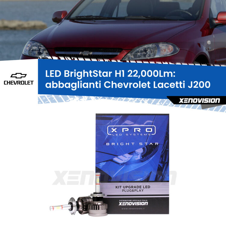 Abbaglianti LED H1 22,000Lm per Chevrolet Lacetti J200 2002 -2009 <strong>Kit LED abbaglianti per Chevrolet Lacetti</strong> J200 2002 -2009. </strong>Due lampade Canbus H1 Brightstar da 22,000 Lumen. Qualità Massima.
