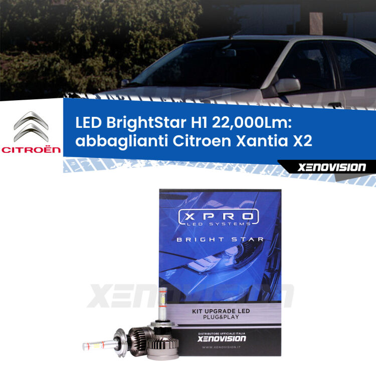 <strong>Kit LED abbaglianti per Citroen Xantia</strong> X2 1998-2003. </strong>Due lampade Canbus H1 Brightstar da 22,000 Lumen. Qualità Massima.