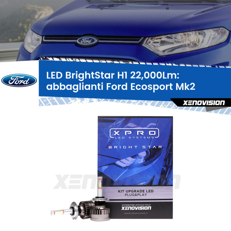 <strong>Kit LED abbaglianti per Ford Ecosport</strong> Mk2 2018-2016. </strong>Due lampade Canbus H1 Brightstar da 22,000 Lumen. Qualità Massima.