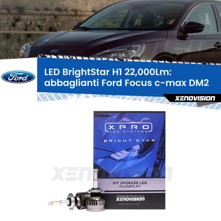 <strong>Kit LED abbaglianti per Ford Focus c-max</strong> DM2 2003-2007. </strong>Due lampade Canbus H1 Brightstar da 22,000 Lumen. Qualità Massima.