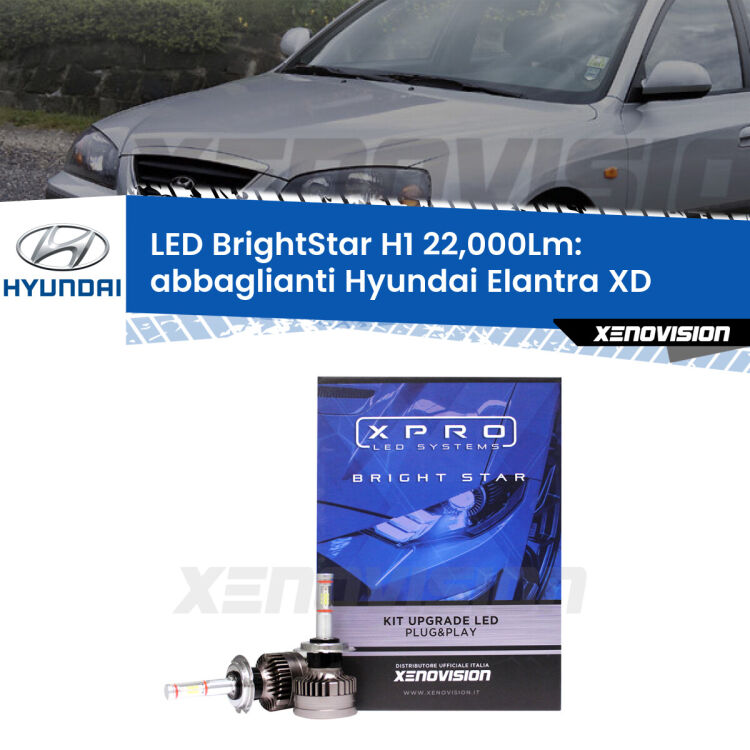 Abbaglianti LED H1 22,000Lm per Hyundai Elantra XD 2000 -2006 <strong>Kit LED abbaglianti per Hyundai Elantra</strong> XD 2000 -2006. </strong>Due lampade Canbus H1 Brightstar da 22,000 Lumen. Qualità Massima.