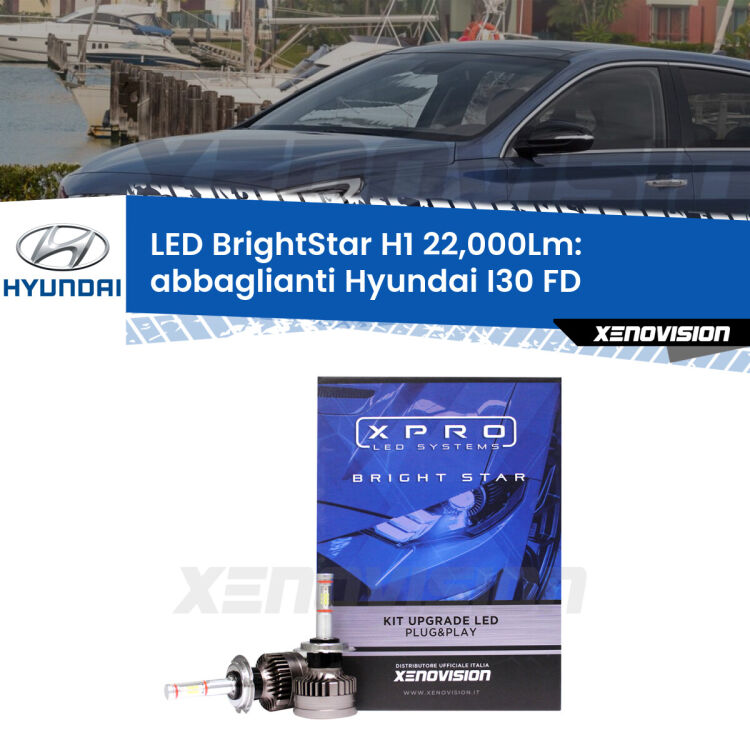 Abbaglianti LED H1 22,000Lm per Hyundai I30 FD 2007 -2011 <strong>Kit LED abbaglianti per Hyundai I30</strong> FD 2007 -2011. </strong>Due lampade Canbus H1 Brightstar da 22,000 Lumen. Qualità Massima.