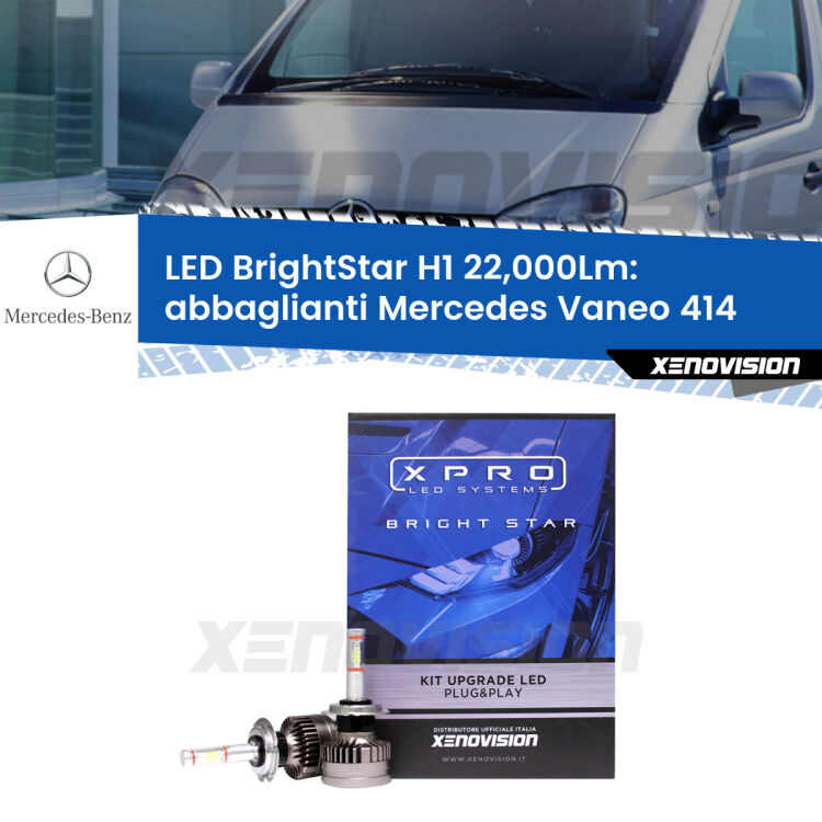 <strong>Kit LED abbaglianti per Mercedes Vaneo</strong> 414 2002-2005. </strong>Due lampade Canbus H1 Brightstar da 22,000 Lumen. Qualità Massima.