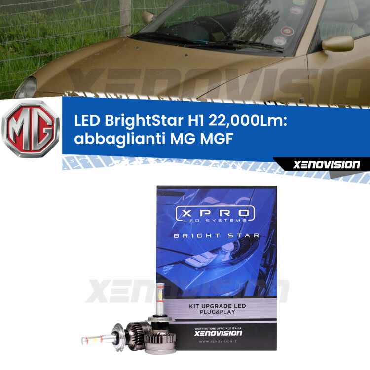 Abbaglianti LED H1 22,000Lm per MG MGF  1995 -2002 <strong>Kit LED abbaglianti per MG MGF</strong>  1995 -2002. </strong>Due lampade Canbus H1 Brightstar da 22,000 Lumen. Qualità Massima.