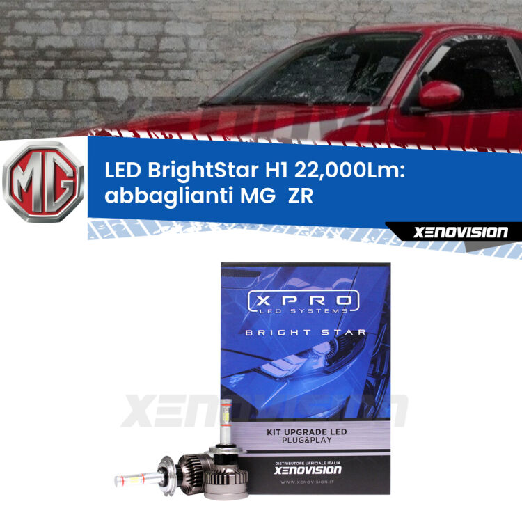 Abbaglianti LED H1 22,000Lm per MG  ZR  2001 -2005 <strong>Kit LED abbaglianti per MG  ZR</strong>  2001 -2005. </strong>Due lampade Canbus H1 Brightstar da 22,000 Lumen. Qualità Massima.