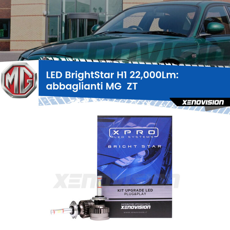 Abbaglianti LED H1 22,000Lm per MG  ZT  2001 -2005 <strong>Kit LED abbaglianti per MG  ZT</strong>  2001 -2005. </strong>Due lampade Canbus H1 Brightstar da 22,000 Lumen. Qualità Massima.