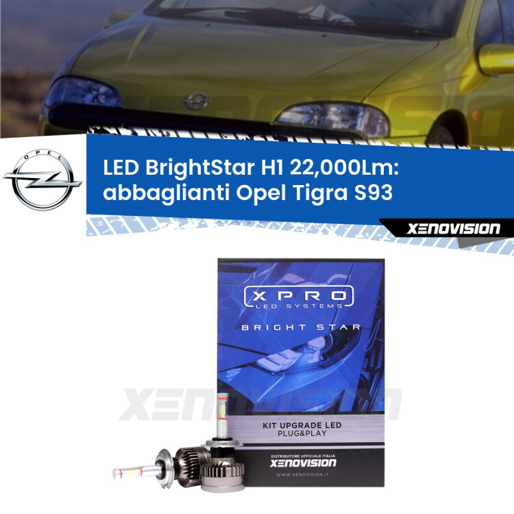 <strong>Kit LED abbaglianti per Opel Tigra</strong> S93 1994-2000. </strong>Due lampade Canbus H1 Brightstar da 22,000 Lumen. Qualità Massima.