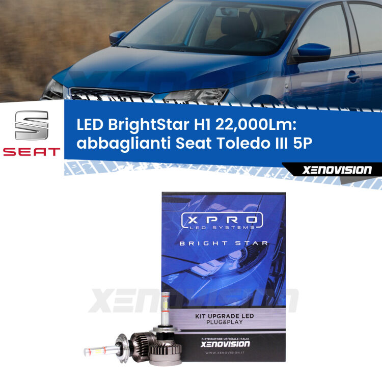 <strong>Kit LED abbaglianti per Seat Toledo III</strong> 5P 2004-2009. </strong>Due lampade Canbus H1 Brightstar da 22,000 Lumen. Qualità Massima.