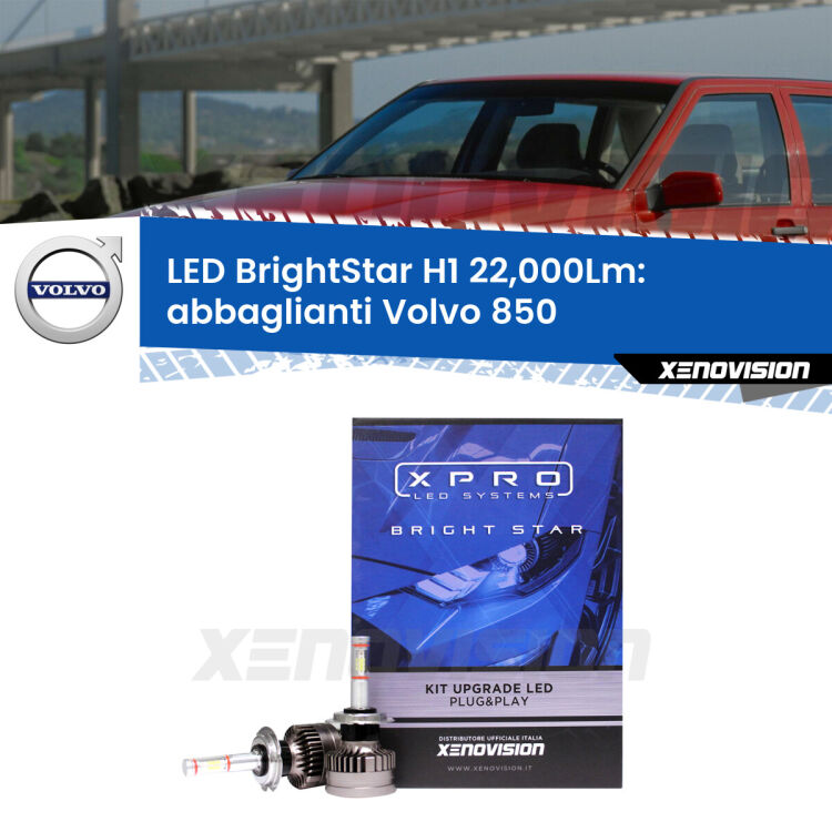 <strong>Kit LED abbaglianti per Volvo 850</strong>  a parabola doppia. </strong>Due lampade Canbus H1 Brightstar da 22,000 Lumen. Qualità Massima.