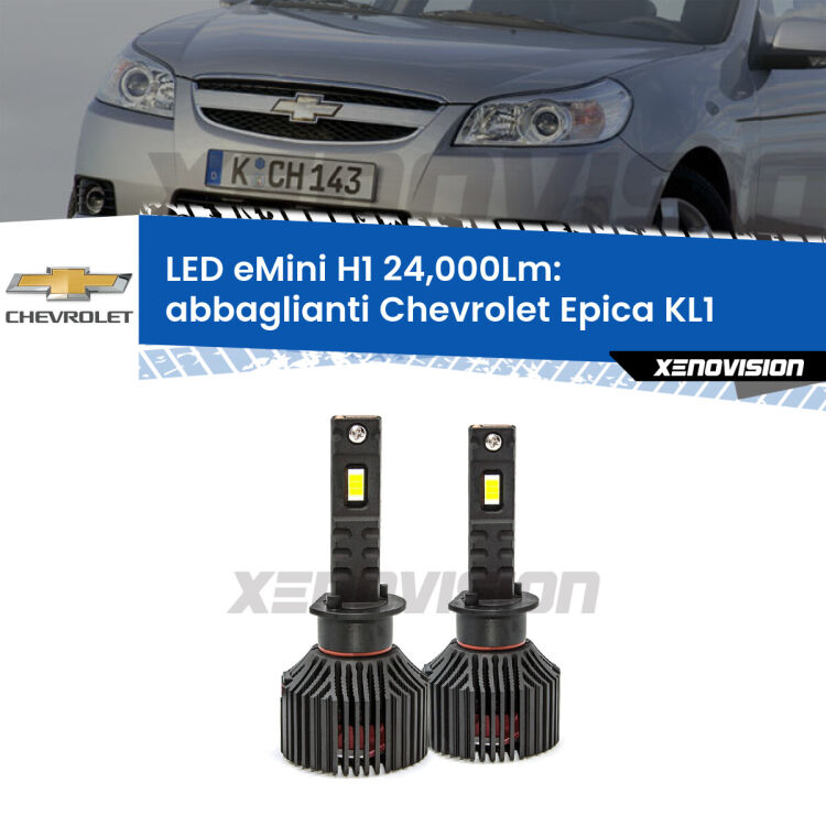 <strong>Kit abbaglianti LED specifico per Chevrolet Epica</strong> KL1 2005-2011. Lampade <strong>H1</strong> Canbus e compatte 24.000Lumen Eagle Mini Xenovision.