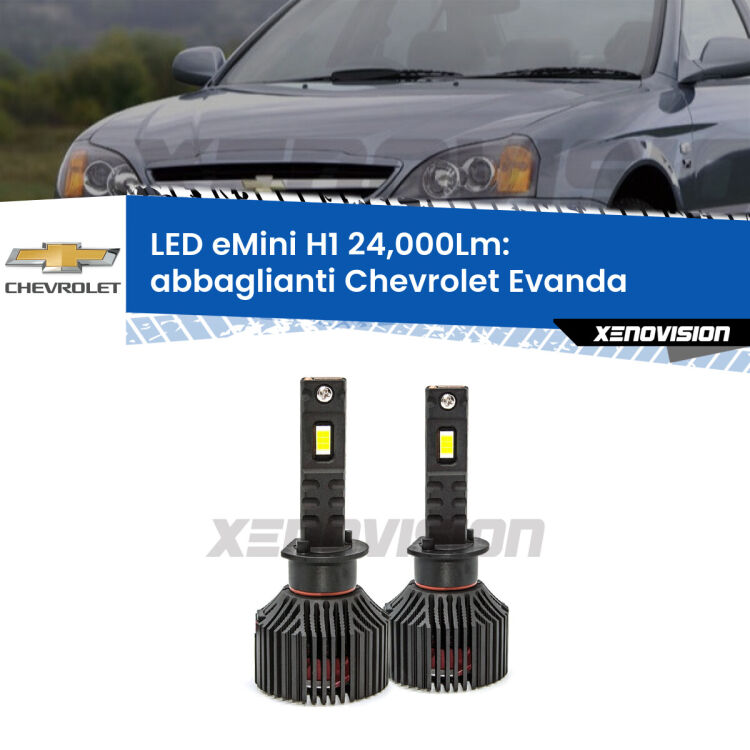<strong>Kit abbaglianti LED specifico per Chevrolet Evanda</strong>  2005-2006. Lampade <strong>H1</strong> Canbus e compatte 24.000Lumen Eagle Mini Xenovision.
