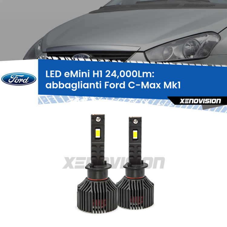 <strong>Kit abbaglianti LED specifico per Ford C-Max</strong> Mk1 2003-2010. Lampade <strong>H1</strong> Canbus e compatte 24.000Lumen Eagle Mini Xenovision.