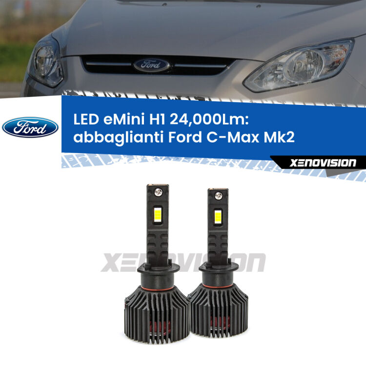 <strong>Kit abbaglianti LED specifico per Ford C-Max</strong> Mk2 2011-2019. Lampade <strong>H1</strong> Canbus e compatte 24.000Lumen Eagle Mini Xenovision.