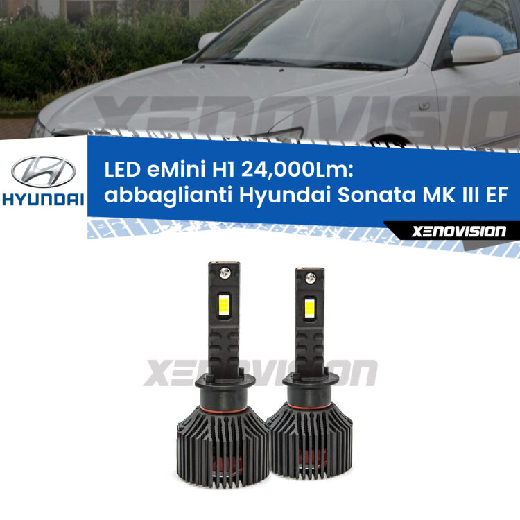 <strong>Kit abbaglianti LED specifico per Hyundai Sonata MK III</strong> EF 2002-2004. Lampade <strong>H1</strong> Canbus e compatte 24.000Lumen Eagle Mini Xenovision.